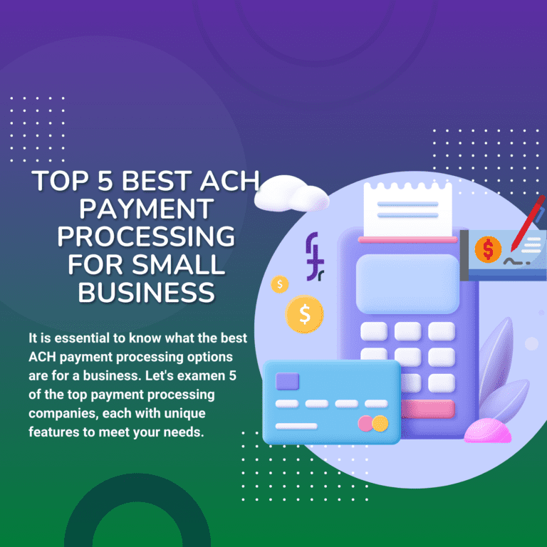 Top 5 Best ACH Payment Processing For Small Business